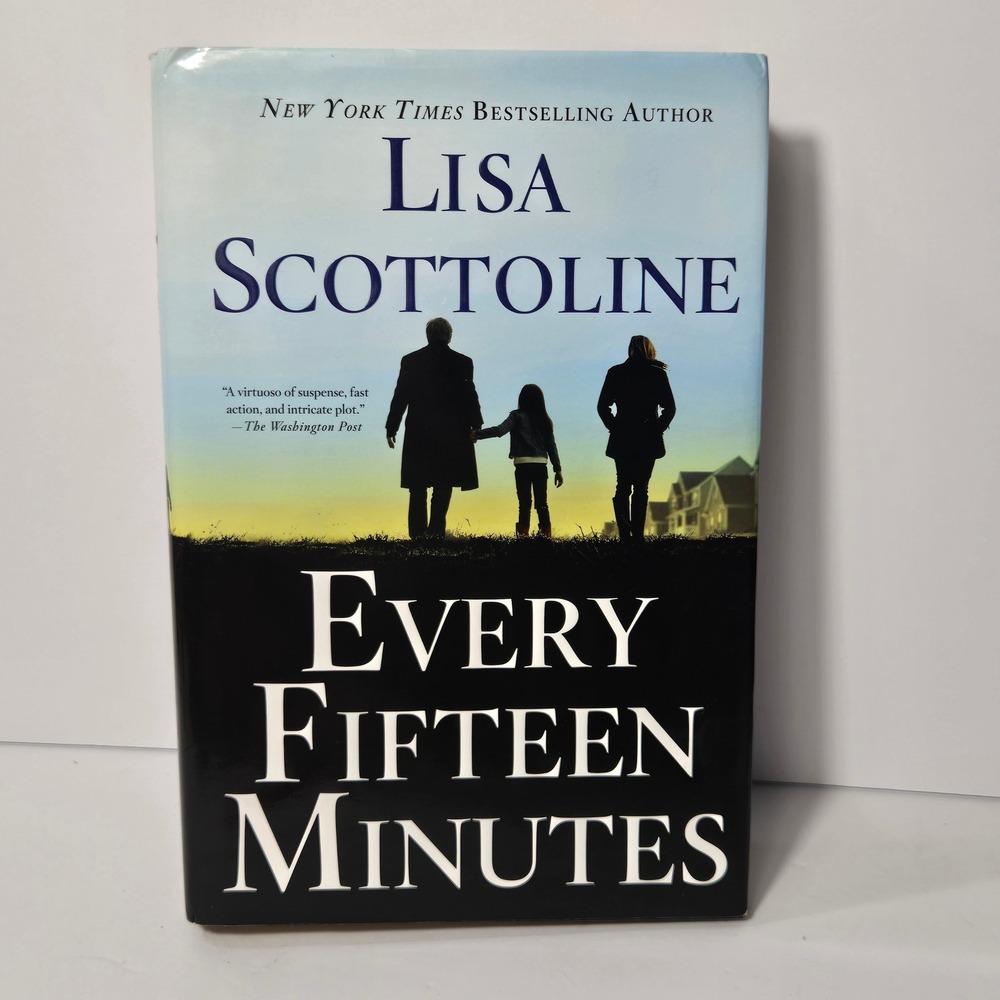 Every Fifteen Minutes by Lisa Scottoline Hardcover Thriller Novel 9781250010117